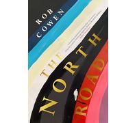 The North Road: Walking London to Edinburgh through nation, time and place