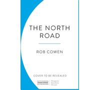 The North Road: A BBC Radio 4 Book of the Week