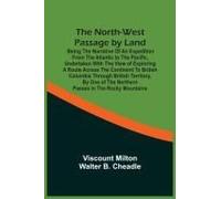 The North-West Passage By Land