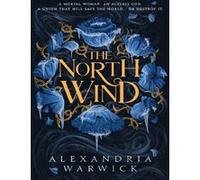 The north wind - Alexandria Warwick - Simon Schuster Uk - broché - Roman