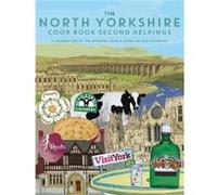 The North Yorkshire Cook Book Second Helpings by Katie Fisher Katie Fisher (Auteur)