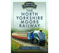 The North Yorkshire Moors Railway