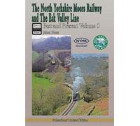 The North Yorkshire Moors Railway Past & Present (Volume 5)