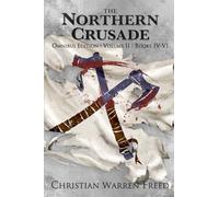 The Northern Crusade Omnibus Vol II: Special 10th Anniversary Edition
