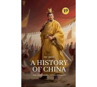 The Northern Song Dynasty: A History of China