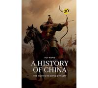 The Northern Song Dynasty: A History of China