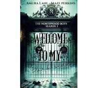 The Northwood Boys season 1.: Welcome To My Dark Side