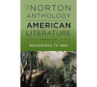 The Norton Anthology of American Literature: Beginnings to 1865 (1)