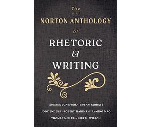 The Norton Anthology of Rhetoric and Writing