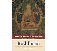 The Norton Anthology Of World Religions: Buddhism