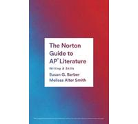 The Norton Guide to Ap Literature: Writing & Skills