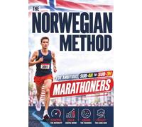 The Norwegian Method for Ambitious Marathoners: How to Use Double Threshold, Controlled Intensity and Elite Endurance Running Principles Without Burning Out