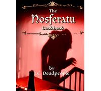 The Nosferatu Cookbook