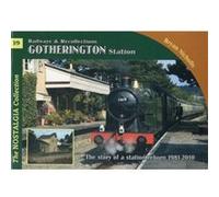The Nostalgia Collection Volume 39 Railways Recollections Gotherington Station by Bryan Nicholls Inconnu (Auteur)