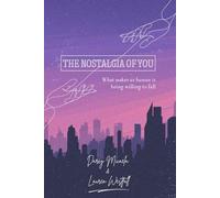 The Nostalgia of You