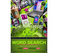 The Nostalgic 00s Word Search: 100 Large Print Puzzles for Adults, Kids - Reality TV, Music, Games, Internet & More