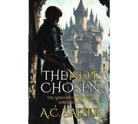 The Not Chosen: Epic Fantasy