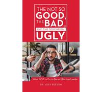 The Not So Good, The Bad, And The Downright Ugly