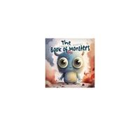 The (Not-So-Scary) Book Of More Monsters Paperback By Ian James Dye