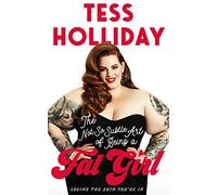 The Not So Subtle Art Of Being A Fat Girl: Loving the Skin You're In