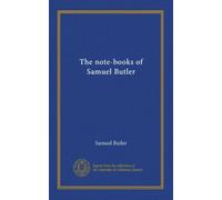 The note-books of Samuel Butler