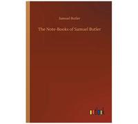 The Note-Books Of Samuel Butler