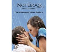 The Notebook: do you know this love story?: Trivia with Fun Facts