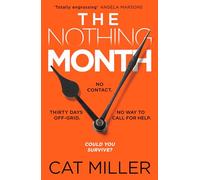 The Nothing Month: An exciting new voice in crime thriller fiction for fans of Catherine Ryan Howard