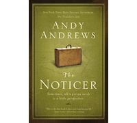 The Noticer: Sometimes, all a person needs is a little perspective.