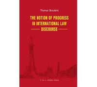 The Notion Of Progress In International Law Discourse