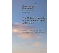 The Notion of Vitality in African Philosophy of Religion