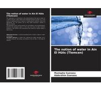 The Notion Of Water In Ain El Hûts (Tlemcen)