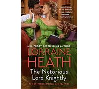 The Notorious Lord Knightly: A Scandalous Regency Historical Romance Novel of Revenge and Passion