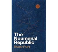 The Noumenal Republic: Critical Constructivism After Kant