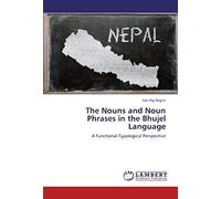 The Nouns And Noun Phrases In The Bhujel Language