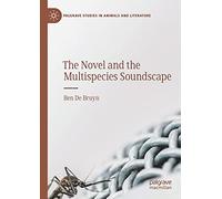The Novel And The Multispecies Soundscape