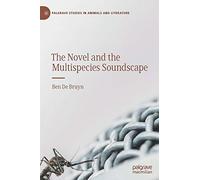 The Novel And The Multispecies Soundscape