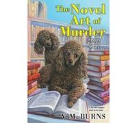 The Novel Art of Murder (Mystery Bookshop) - [Version Originale] Inconnu (Auteur)