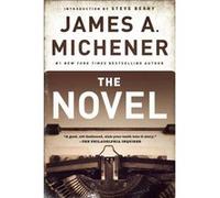 The Novel by James A. Michener James A. Michener (Auteur)