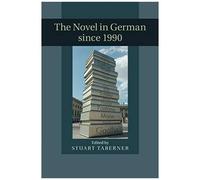 The Novel In German Since 1990