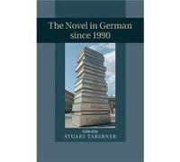 The Novel In German Since 1990