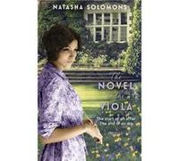 The Novel in the Viola Solomons, Natasha (Auteur)