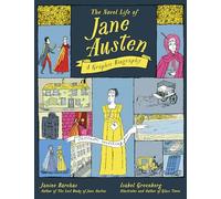 The Novel Life of Jane Austen: A Graphic Biography