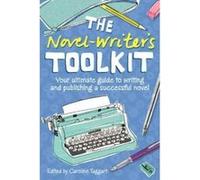 The Novel-Writer's Toolkit: Your Ultimate Guide to Writing and Publishing a Successful Novel - [Version Originale] Inconnu (Auteur)