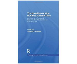 The Novellino Or One Hundred Ancient Tales