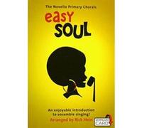 The Novello Primary Chorals: Easy Soul - [Version Originale] Inconnu (Auteur)