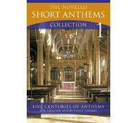 The Novello Short Anthems Collection: For Satb And Organ: Pt. 1