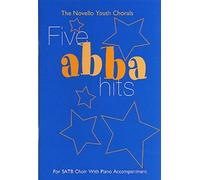 The Novello Youth Chorals: Five Abba Hits. Chœur Mixte et Accomp.. Partitions pour chorales