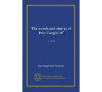 The novels and stories of Iván Turgénieff (v.04): v. 1-[16]