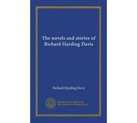 The novels and stories of Richard Harding Davis (v.03)